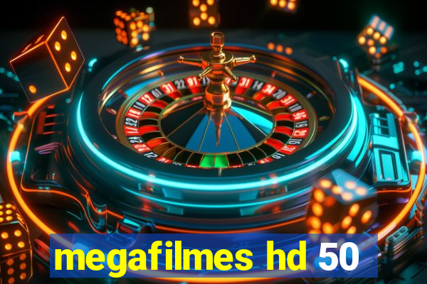 megafilmes hd 50